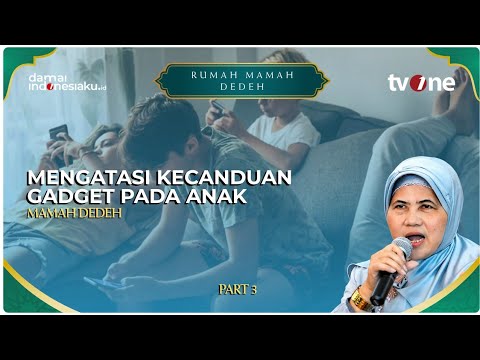 Mengatasi Kecanduan Gadget pada Anak: Mulai Diri Sendiri Melalui Konsep Binafsik | RUMAH MAMA DEDEH