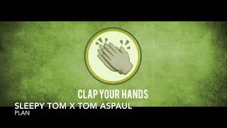 Sleepy Tom x Tom Aspaul - Plans