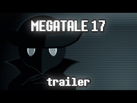 MEGATALE 17 - Trailer