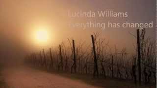 Lucinda Williams - Everything has changed