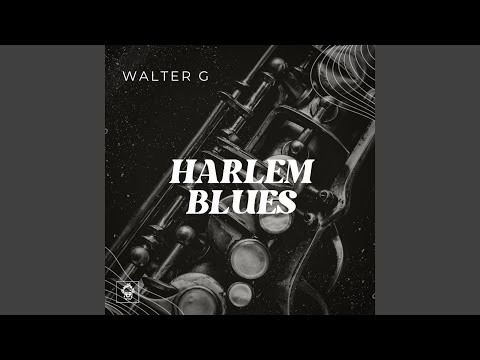 Harlem Blues (Original Mix)