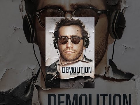 Demolition - Lieben und Leben