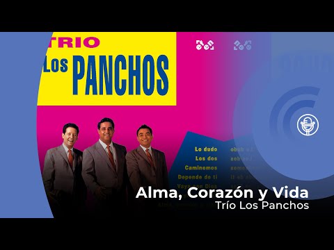 Trío Los Panchos - Alma, Corazón y Vida (con letra - lyrics video)