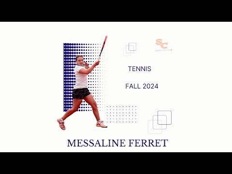 Messaline FERRET - College Tennis - Fall 2024