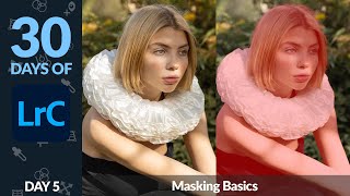 Masking Basics in Lightroom - Day 5
