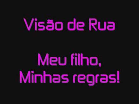 Visão de Rua - Meu filho, Minhas regras - Dina Di