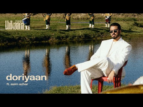Maanu - doriyaan (feat. Asim Azhar) (prod. Talal Qureshi) (Official Lyric Video)