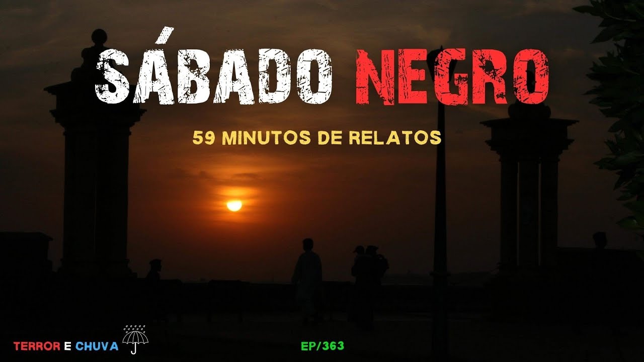 Historias de terror ao  som do chuva ( EP/363 Sábado Macabro )