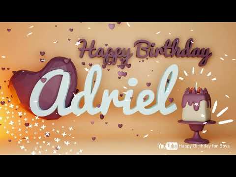 Adriel  #special #video #wish Happy Birthday song - Birthday wishes to you @happy_birthday_for_boys