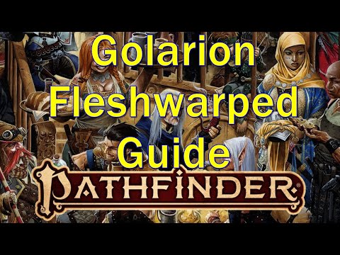 Pathfinder 2E: The Fleshwarped of Golarion