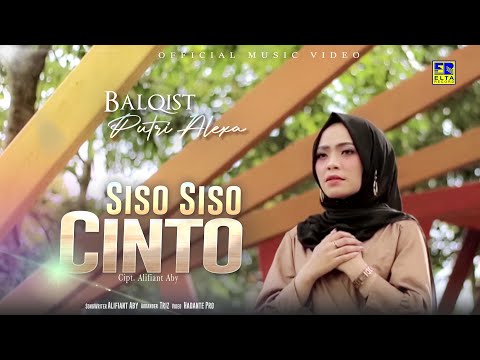 Lagu Minang Terbaru 2022 - Balqist Putri Alexa - Siso Siso Cinto (Official Video)