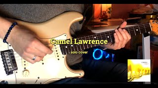 Camel Lawrence guitar solo cover