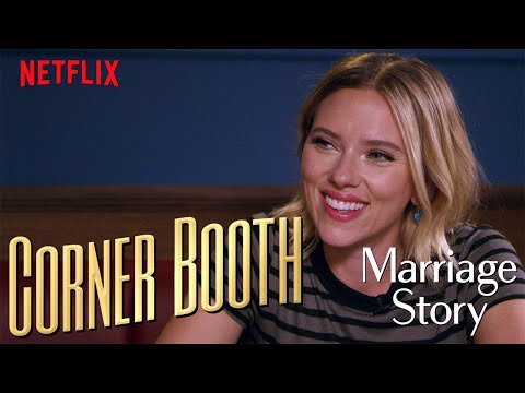 Scarlett Johansson Talks Marriage Story in the Corner Booth | Netflix