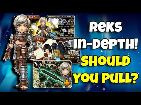 Should You Pull Reks In-Depth! Worth Pulling For? [DFFOO GL]