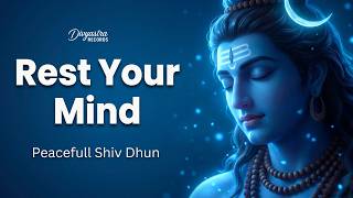 Your Mind Will Finally Feel Peace After Listening to This | Peaceful Shiv Dhun MQDEFAULT Thumbnail