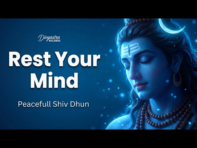 Your Mind Will Finally Feel Peace After Listening to This | Peaceful Shiv Dhun SDDEFAULT Thumbnail