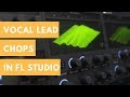 How To Make Vocal Chops In Fl Studio How To Vocal Synth Lead