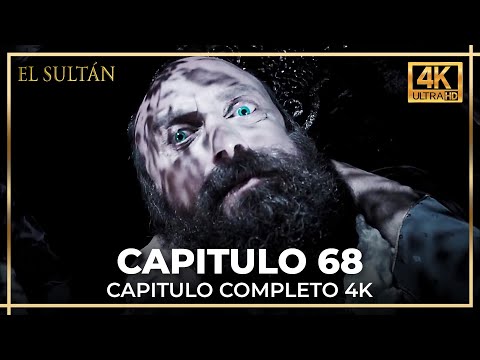 El Sultán | Capitulo 68 Completo (4K)