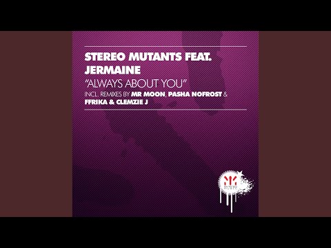 Always About You (FFrika & Clemzie J Remix)