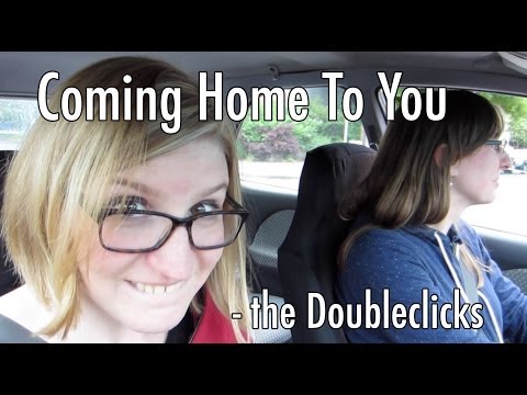 Coming Home to You - The Doubleclicks