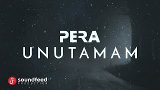 PERA - Unutamam (Lyric Video)