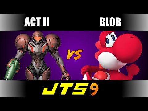 JTS9 Act II (Samus) vs Blob (Yoshi) Round 5 Losers