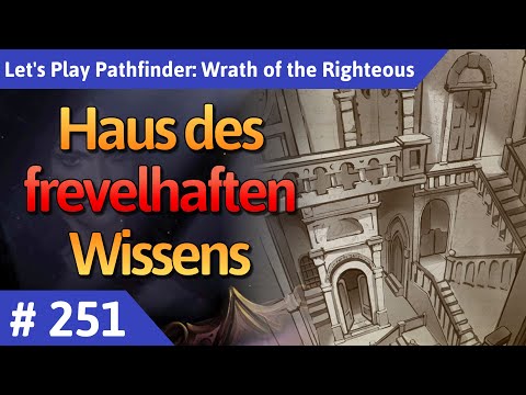 Pathfinder: Wrath of the Righteous deutsch Teil 251 - Haus des frevelhaften Wissens Let's Play