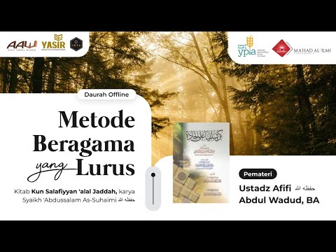 01. Daurah Manhaj - Ustadz Afifi Abdul Wadud, BA
