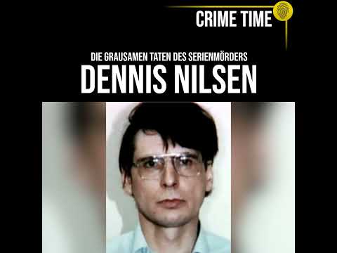 Die grausamen Taten des Serienmörders Dennis Nilsen | True Crime PODCAST | CRIME TIME