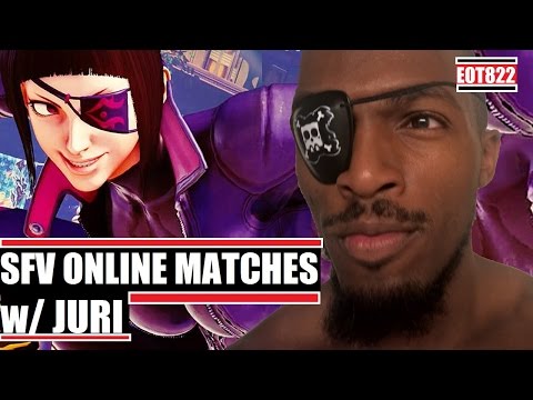 SFV Online Matches w/ Juri - U C JURI EYEPATCH FRAMEDATA LOL