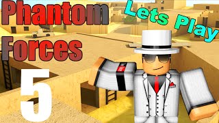 [ROBLOX: Phantom Forces] - Lets Play w/ Friends Ep 5 - Roadrunner Guests