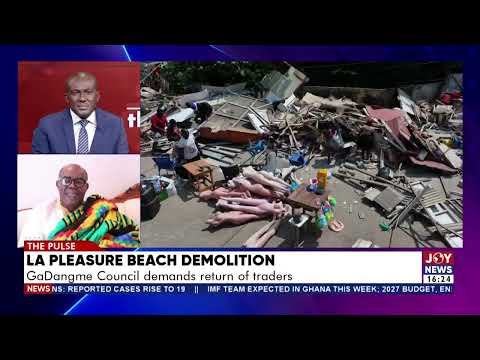 La Pleasure Beach Demolition: GaDangme Council Demands Traders’ Return | The Pulse (19-10-26)