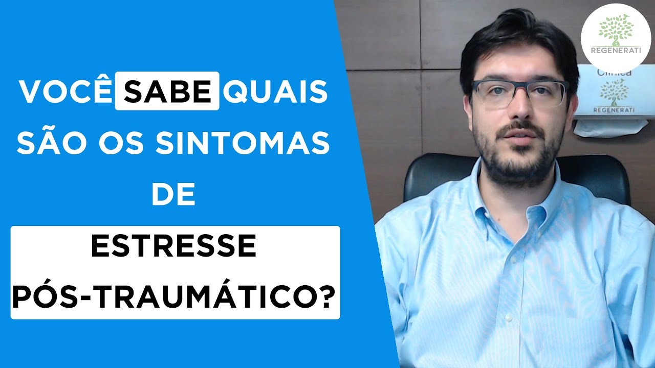 Estresse Pós Traumático - O Que é Transtorno de Estresse Pós Traumático