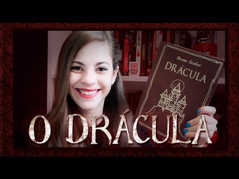 O DRCULA DE BRAM STOKER  [OUTUBRO ESTRANHO]