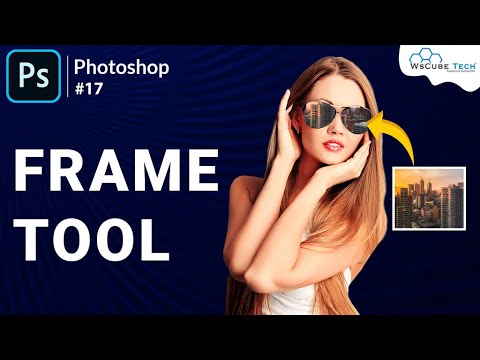 How to use Frame Tool in Adobe Photoshop | Photoshop FRAME TOOL Tutorial