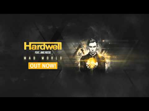 Hardwell feat. Jake Reese - Mad World (Original Mix) [OUT NOW!]