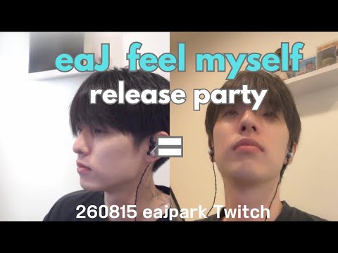 [CAM] 260815 eaJ Twitch _ feel myself release party 🥳 
