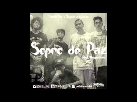 Canella Fina e Sujeito a Guincho - Sopro De Paz [Prod. Neguim Beats] (Raptil, Kauan, Gah Mc e Rato)