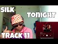 SILK “ TONIGHT ALBUM REACTION “ SUPERSTAR “ 