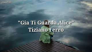 Gia Ti Guarda Alice - Tiziano Ferro (sub-español)
