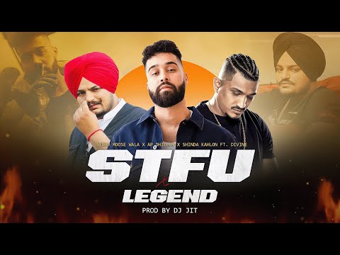 STFU X LEGEND (Mashup) - Sidhu Moose Wala | AP Dhillon | Shinda Kahlon | Prod. By Dj Jit