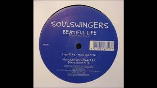 Soulswingers - Beatiful Life (Original Mix) (2001)