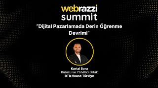 Dijital Pazarlamada Derin Öğrenme Devrimi | Webrazzi Summit 2024