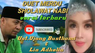 Download lagu Duet Merdu Sholawat Nabi Versi terbaru | Ust.Ujang Busthomi Cirebon & Lia Adhelia mp3 Download lagu Duet Merdu Sholawat Nabi Versi terbaru | Ust.Ujang Busthomi Cirebon & Lia Adhelia mp3