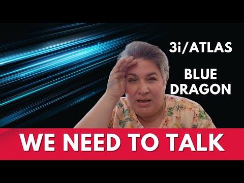 Blue Dragon Rising - 3i/Atlas - Mega Update