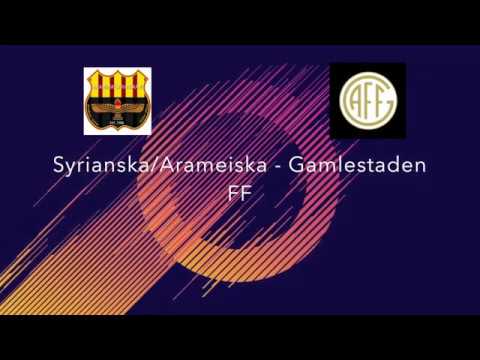 SYRIANSKA/ARAMEISKA - GAMLESTADEN FF //HÖJDPUNKTER//