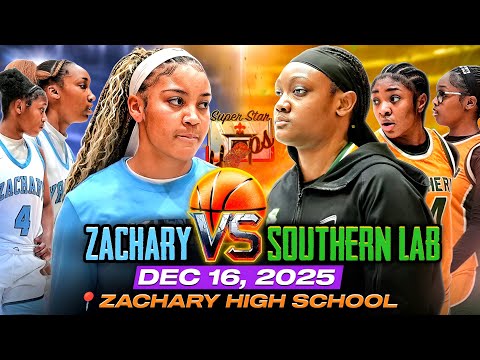 ⛹🏽‍♀️ Battle of the Year 🔥 Zachary vs Southern Lab | Defending State Champions Collide | 12/16/25