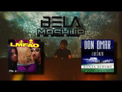 Party Rock Anthem x Danza Kuduro - LMFAO x Don Omar (Bela Mashup)