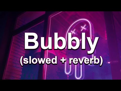 Slo-Fi Ghost - Bubbly (Slowed + Reverb) | Lyric Video