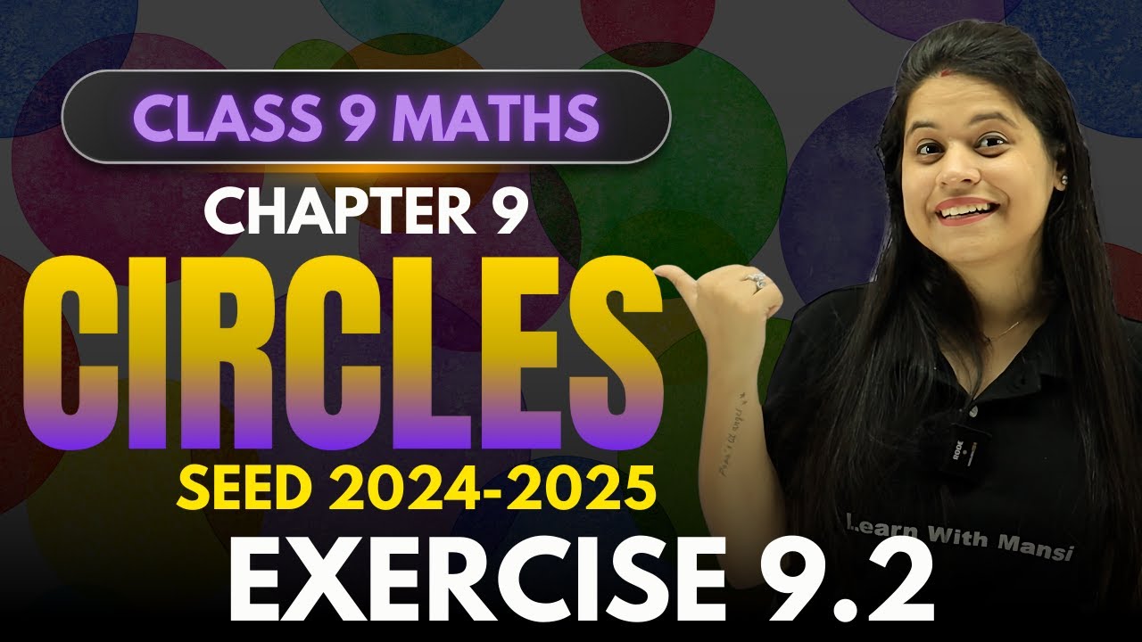 Circles | Exercise 9.2 | Chapter 9 | SEED 2024-2025